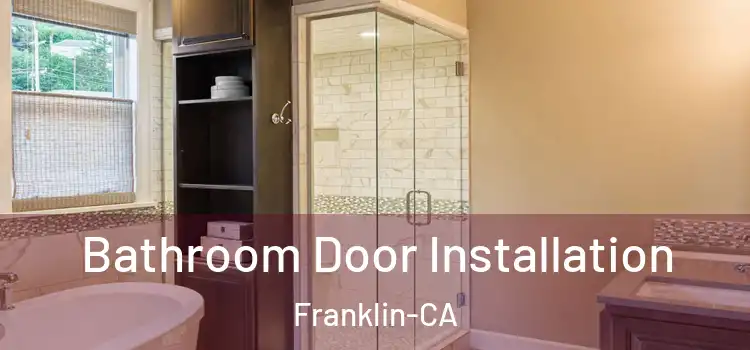 Bathroom Door Installation Franklin-CA