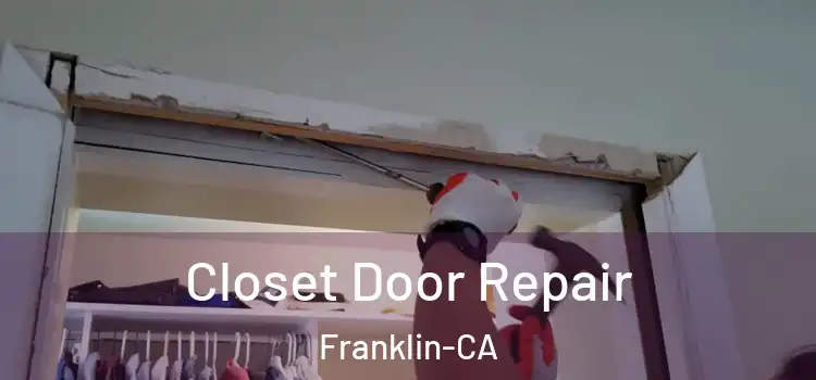  Closet Door Repair Franklin-CA