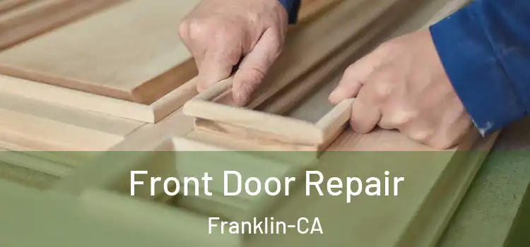 Front Door Repair Franklin-CA