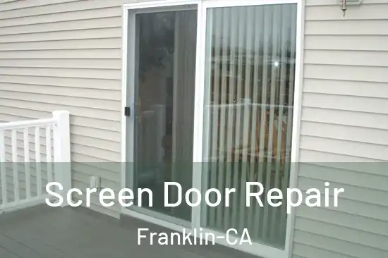 Screen Door Repair Franklin-CA